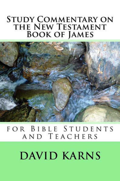 Study Commentary On The New Testament Book Of James