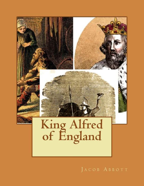 King Alfred Of England - 9781537402277