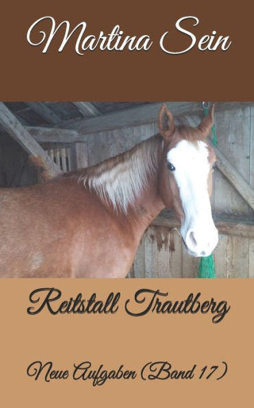 Reitstall Trautberg: Neue Aufgaben (German Edition)