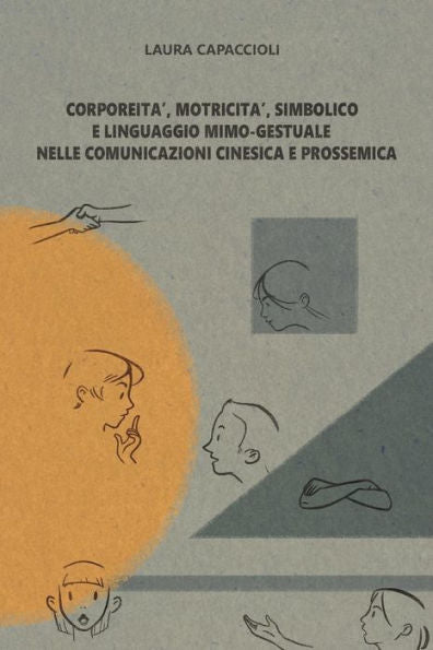 Corporeita', Motricita', Simbolico E Linguaggio Mimo-Gestuale ... (Italian Edition)