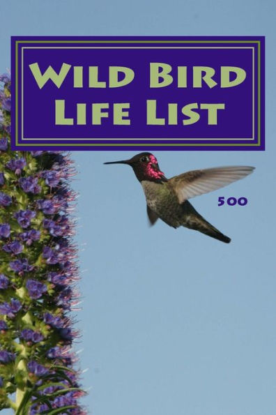 Wild Bird Life List 500: Simple Version
