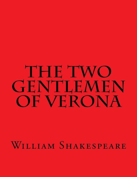 The Two Gentlemen Of Verona - 9781537454757