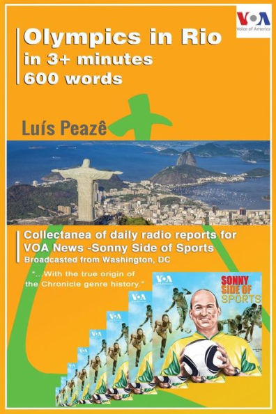 Olympics In Rio 2016 In 3+ Minutes To Voa News - Sonny Side Of Sports: How I Would Accomplish The Job Of Reporting On The Preparations For The Olympics In Rio In 3+ Minutes?