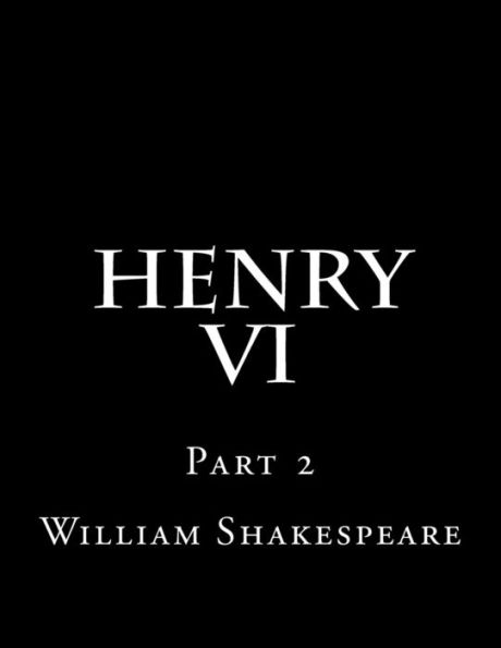Henry Vi Part 2 - 9781537456904