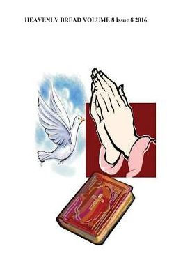 Heavenly Bread - 9781537456959