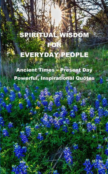 Spiritual Wisdom For Everyday People