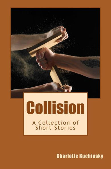 Collision: A Collection Of Short Stories