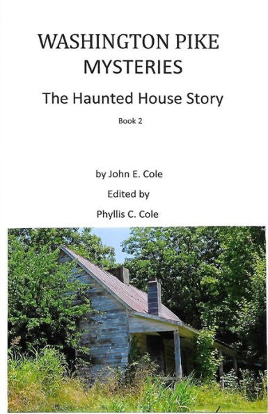 Washington Pike Mysteries: The Haunted House Story