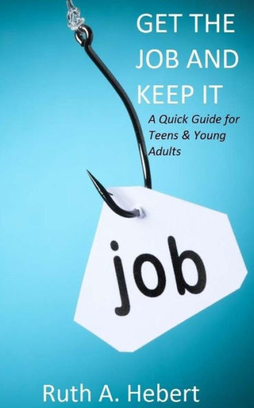 Get The Job And Keep It