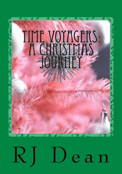 Time Voyagers: A Christmas Journey (The Time Voyagers)