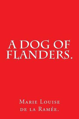 A Dog Of Flanders.