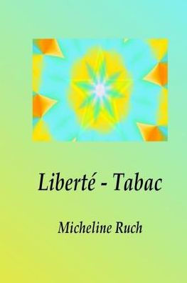 Liberte - Tabac (French Edition)
