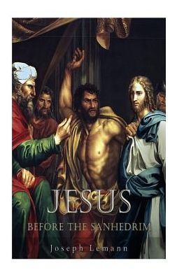 Jesus Before The Sanhedrim