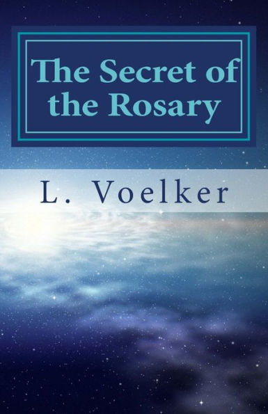 The Secret Of The Rosary: A Traditional Path To Spiritual Fitness