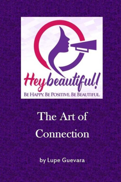 Hey Beautiful: The Art Of Connection