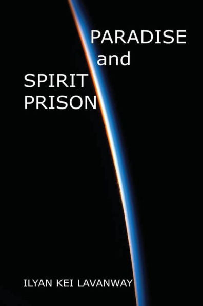 Paradise And Spirit Prison