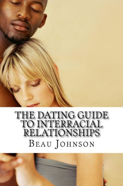 The Dating Guide To Interracial Relationships