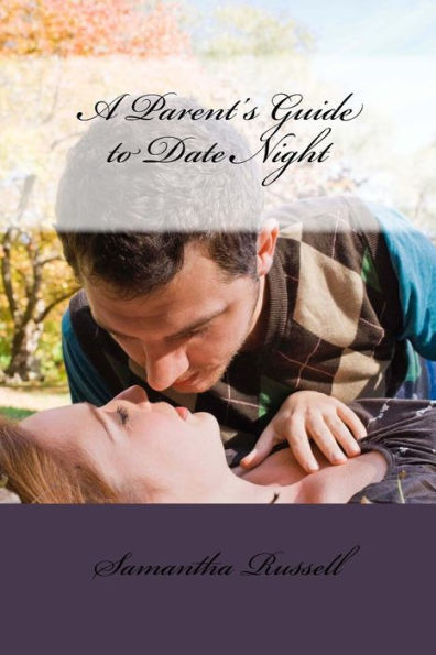 A Parent?S Guide To Date Night