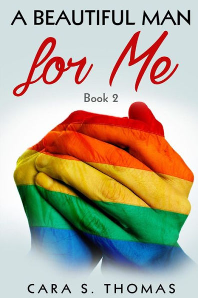 A Beautiful Man For Me: Book 2 (Love Matters)