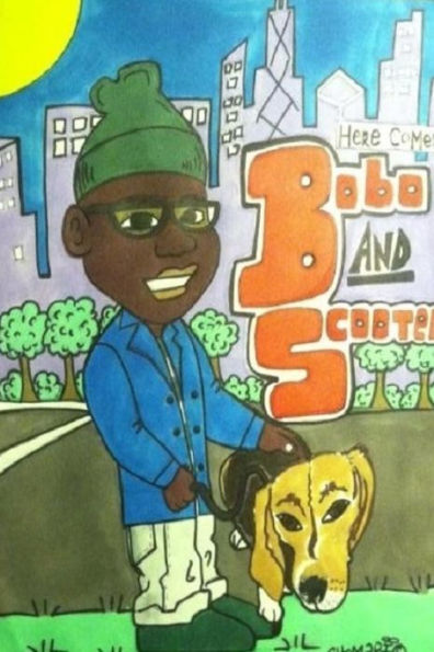 Here Comes Bobo And Scooter (The Adventures Of Bobo)