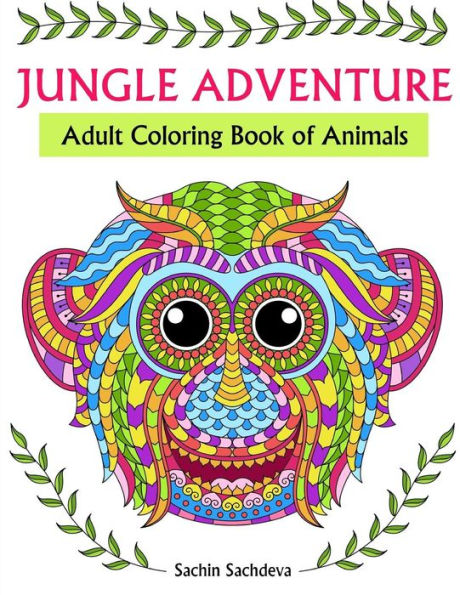 Jungle Adventure: Adult Coloring Book Of Animals