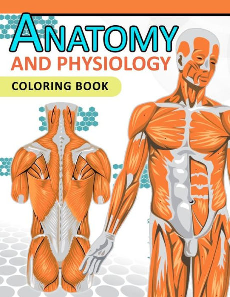 Anatomy And Physiology Coloring Book: 2Nd Edtion