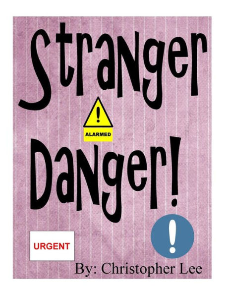 Stranger Danger - 9781537529127