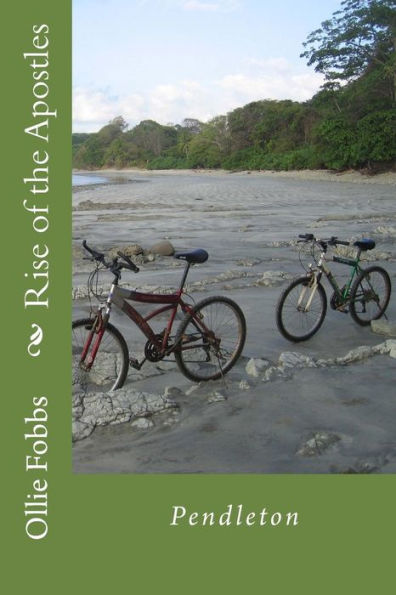The Rise Of The Apostles: Pendelton