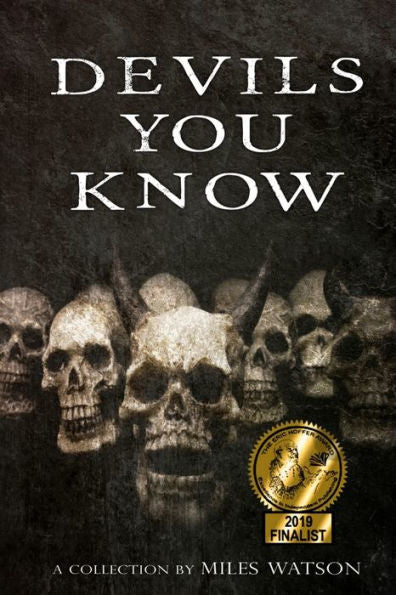 Devils You Know: A Collection