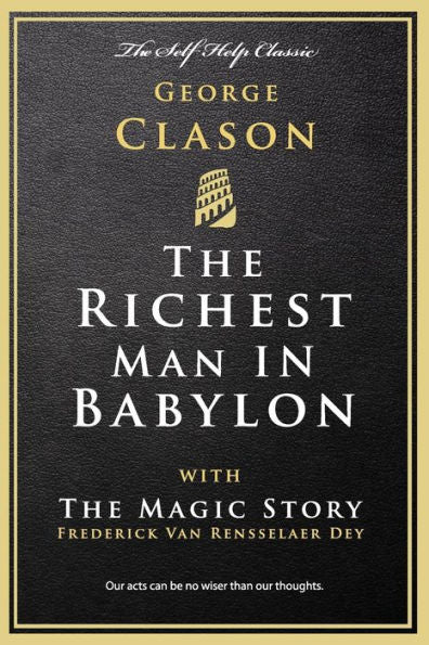 The Richest Man In Babylon: With The Magic Story - 9781537558059