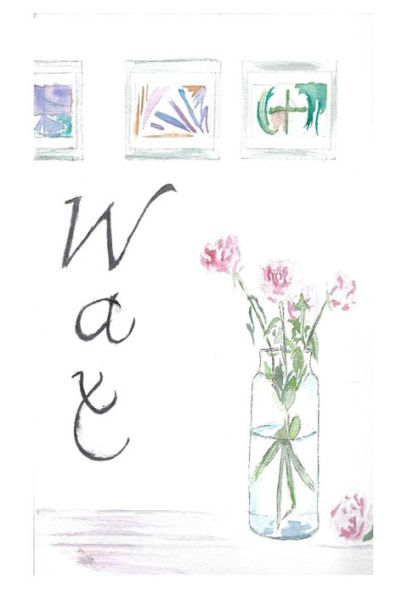 Wax - 9781537560205