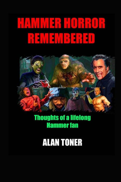 Hammer Horror Remembered: Thoughts Of A Lifelong Hammer Fan