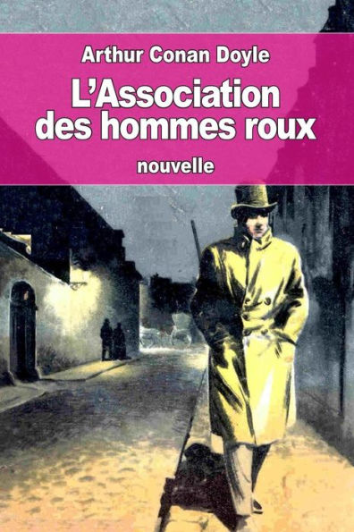 L'Association Des Hommes Roux: Ou La Ligue Des Rouquins (French Edition)