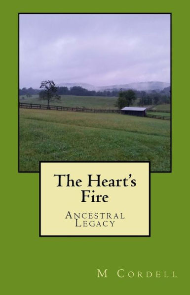 The Heart's Fire: Book 1, Ancestral Legacy