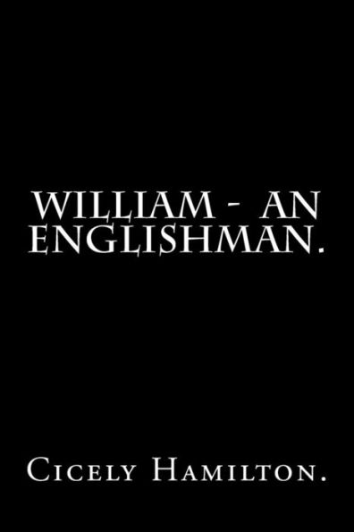 William - An Englishman.