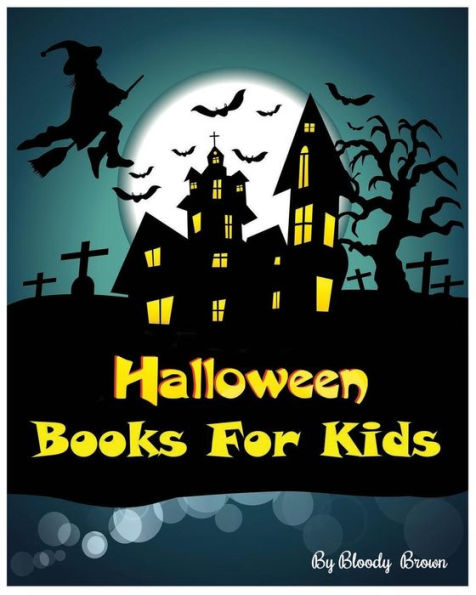 Halloween Books For Kids: 10 Spooky Halloween Stories : Halloween Activities (Halloween Coloring Books,Dot To Dot Games, Matching, Mazes And Word Games For Kids) (Jumbo Book)