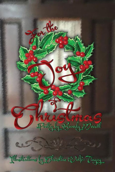 For The Joy Of Christmas: Poems For Christmas