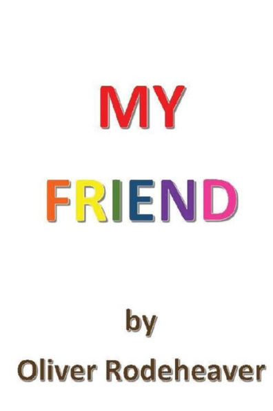 My Friend - 9781537687575