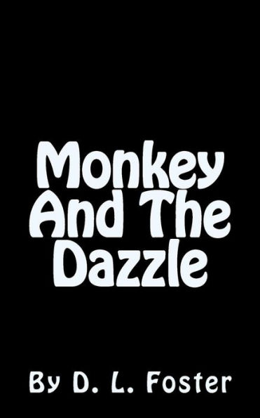 Monkey And The Dazzle