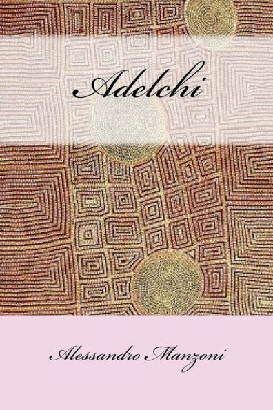 Adelchi (Italian Edition) - 9781537704852