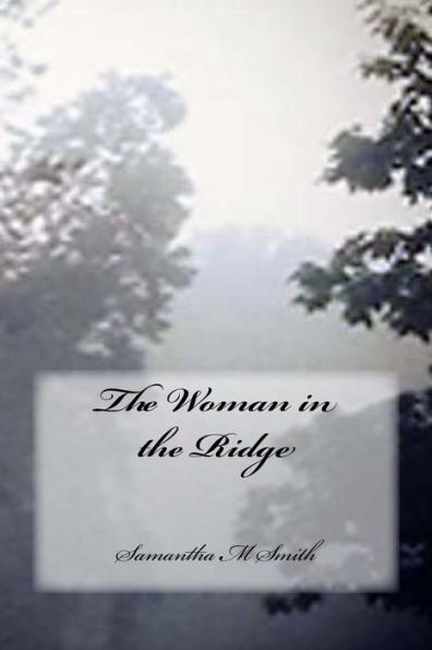 The Woman In The Ridge
