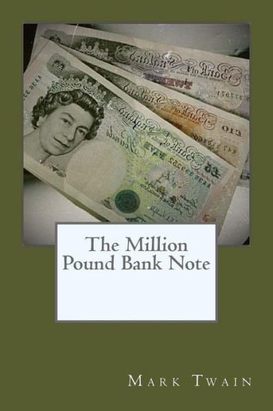 The Million Pound Bank Note - 9781537717210