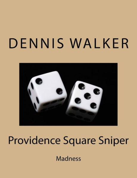Providence Square Sniper - 9781537732299