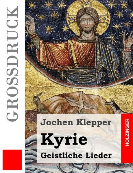 Kyrie (GroBdruck): Geistliche Lieder (German Edition)