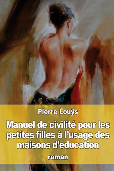 Manuel De Civilité Pour Les Petites Filles À L’Usage Des Maisons D’Éducation (French Edition)