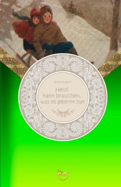 Heidi Kann Brauchen, Was Es Gelernt Hat - GroBdruck (German Edition)