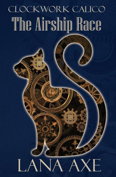 The Airship Race (Clockwork Calico)