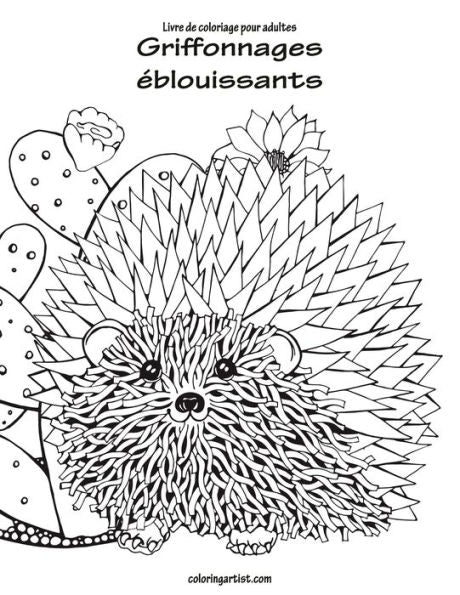 Livre De Coloriage Pour Adultes Griffonnages eblouissants 1 (French Edition)