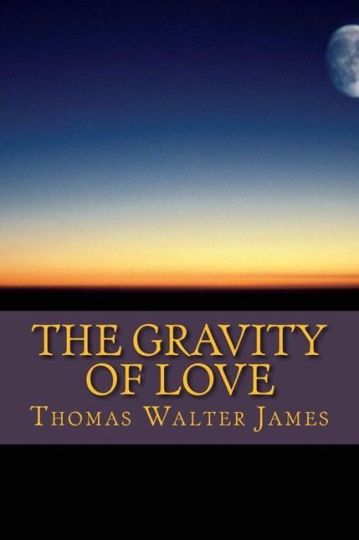 The Gravity Of Love