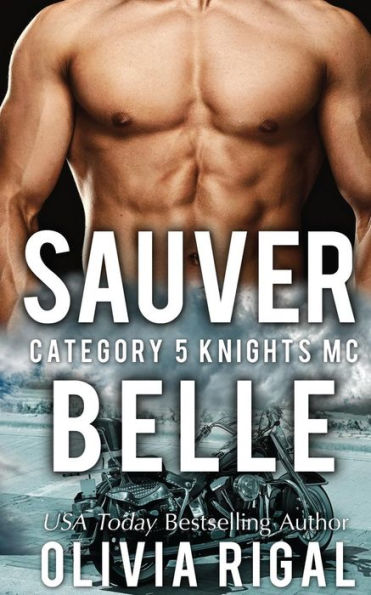 Sauver Belle (Une Romance Category 5 Knights Mc) (French Edition)